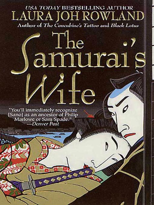 Title details for The Samurai's Wife by Laura Joh Rowland - Wait list